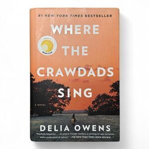 Where the Crawdads Sing by Delia Owens - Reese’s Book Club Bestseller